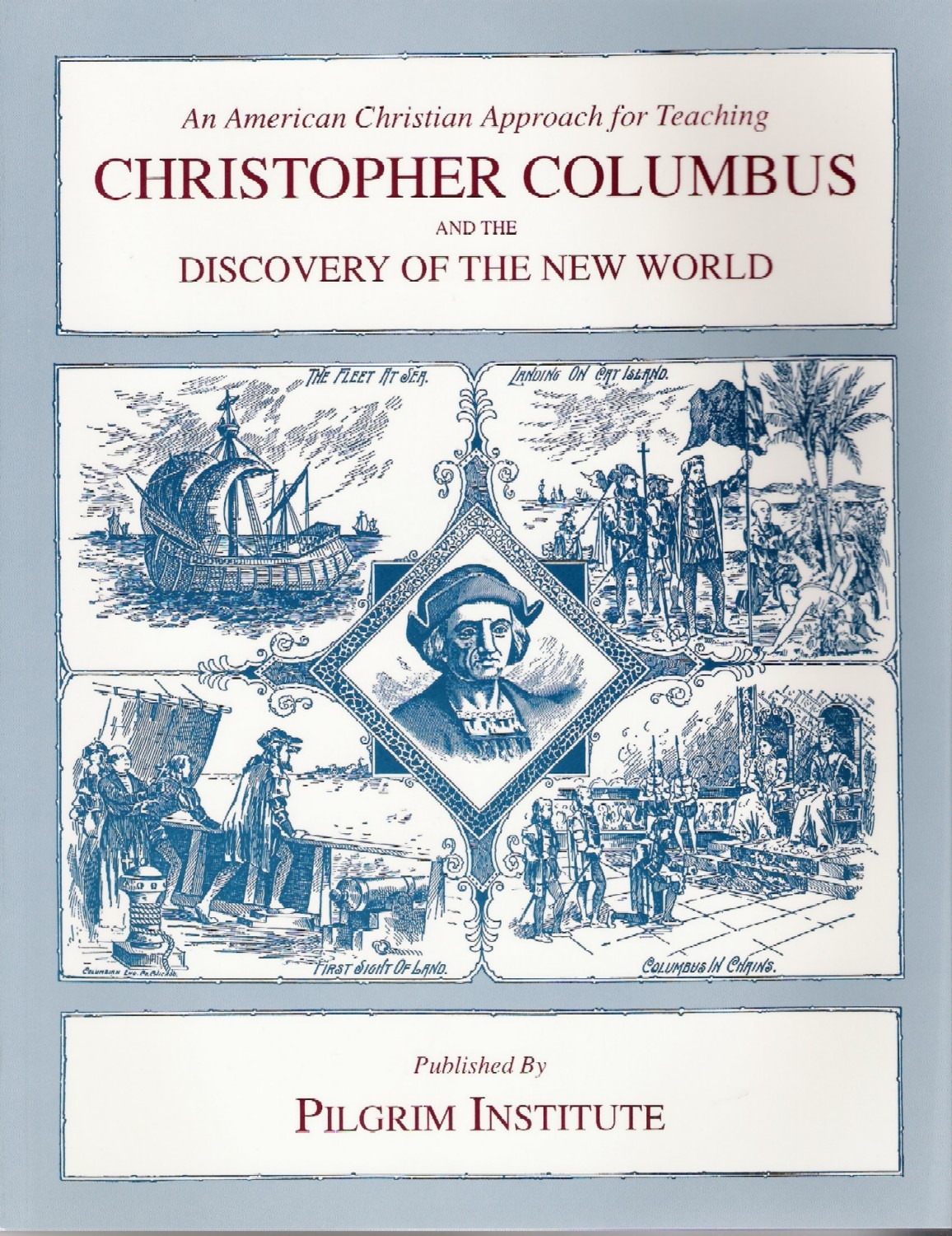 Teaching Christopher Columbus and the Discovery of the New World